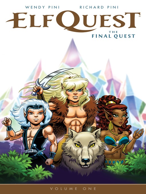 Title details for Elfquest: The Final Quest (2014), Volume 1 by Wendy Pini - Available